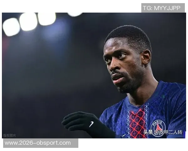 迎来巴黎生涯百场里程碑登贝莱誓言全力以赴助球队成功 迎来巴黎生涯百场里程碑登贝莱誓言全力以赴助球队成功